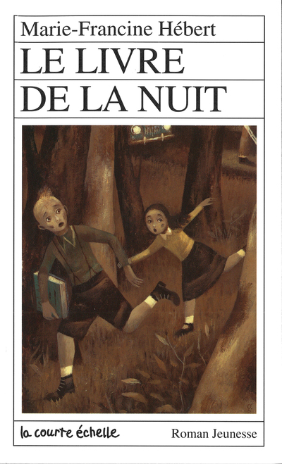 Le livre de la nuit - Marie-Francine Hébert - Gérard DuBois - La courte échelle - 9782890213449