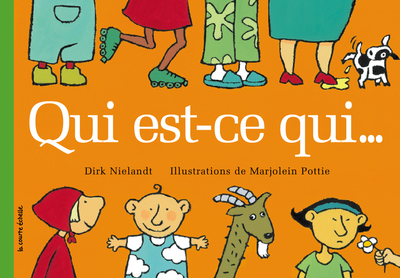 Qui est-ce qui... - Dirk Nielandt Dirk Nielandt   - La courte échelle - 