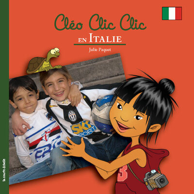 Cléo Clic Clic en Italie - Julie Paquet Julie Paquet   - La courte échelle - 