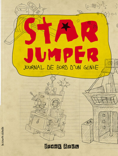 Star Jumper - Neal Layton Marthe Pelletier Véronique Drouin Clem Martini Johanne Gagné Caroline Merola Mij Kelly Mij Kelly Caroline Merola Sylvain Meunier Jean Lemieux Bertrand Gauthier Sylvain Meunier L.M. Falcone Frank Asch   - La courte échelle - 