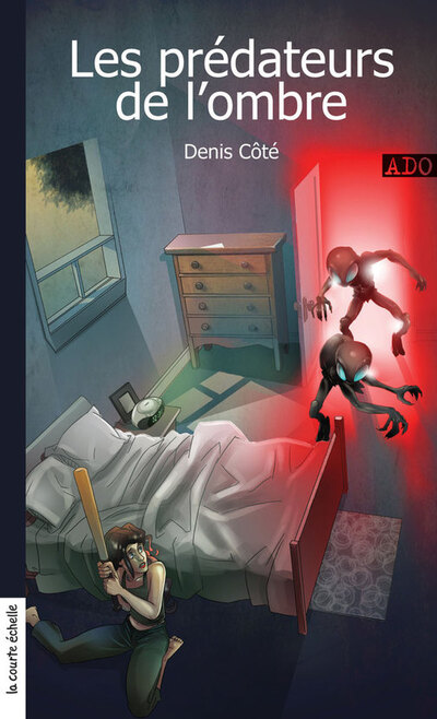 Les prédateurs de l’ombre - Denis Côté -   - La courte échelle - 9782896510658