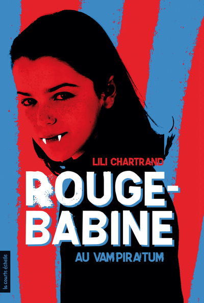 Rouge-Babine au Vampiratum - Louise Leblanc Denis Côté Lili Chartrand   - La courte échelle - 
