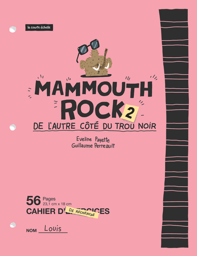 Mammouth rock 2: De l’autre côté du trou noir - Sandra Dumais Eveline Payette Sandra Dumais - La courte échelle - 9782897742508