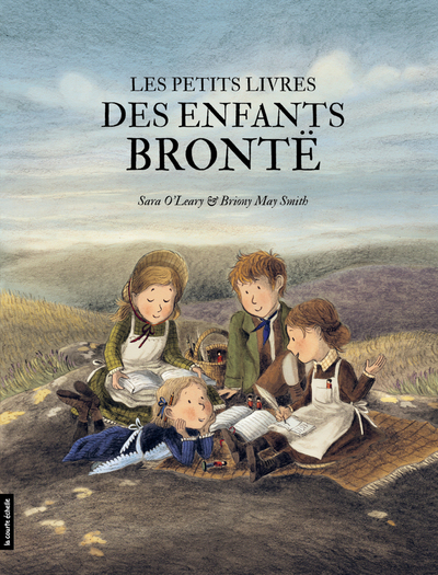 Les petits livres des enfants Brontë - Ugo Monticone  Joanie Boutin Sara O’Leary Milja Praagman - La courte échelle - 9782897742294