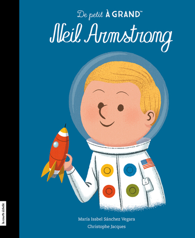 PRÉVENTE  - Neil Armstrong - María Isabel Sánchez Vegara Matt Hunt - La courte échelle - 9782897742539