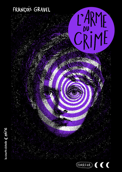 L’arme du crime - François Gravel -   - La courte échelle - 9782897746001