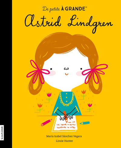 Astrid Lindgren - Rob Hodgson Rob Hodgson Sylvain Bouton María Isabel Sánchez Vegara Rob Hodgson - La courte échelle - 9782897744403