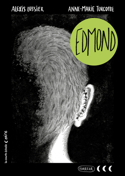 Edmond - Mélina Schoenborn Mélina Schoenborn Alexis Lussier Felipe Arriagada-Nunez - La courte échelle - 9782897744755