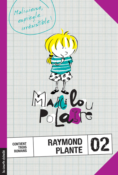 Marilou Polaire, volume 2 - Raymond Plante Raymond Plante Marie-Claude Favreau - La courte échelle - 9782890213968