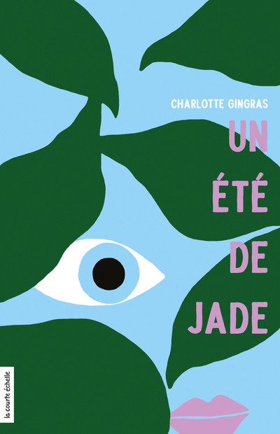 Un été de Jade - Charlotte Gingras Charlotte Gingras Daniel Sylvestre - La courte échelle - 9782890219571